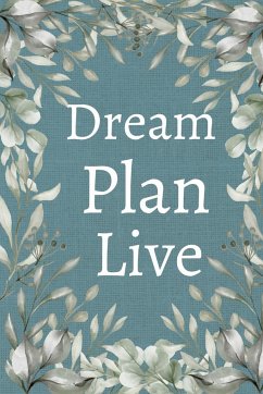 Dream, Plan, Live Planner - Boyd, Talor