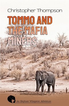 Tommo and the Mafia Miners - Thompson, Christopher