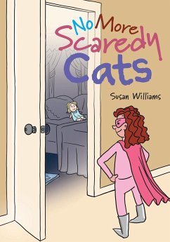 No More Scaredy Cats