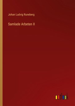 Samlade Arbeten II - Runeberg, Johan Ludvig