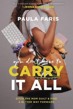 You Don't Have to Carry It All - Faris, Paula