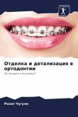 Otdelka i detalizaciq w ortodontii