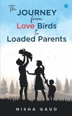 The Journey From Love Birds To Loaded Parents