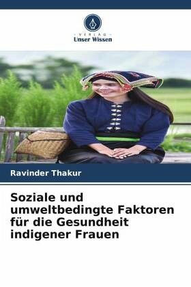 Soziale und umweltbedingte Faktoren für die Gesundheit indigener Frauen