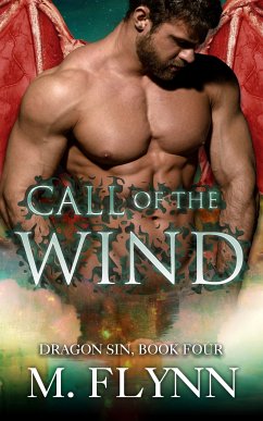 Call of the Wind: Dragon Sin #4 (Dragon Shifter Romance) (eBook, ePUB) - Flynn, Mac