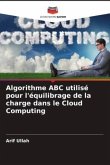 Algorithme ABC utilisé pour l'équilibrage de la charge dans le Cloud Computing