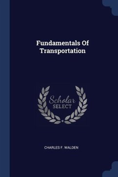 Fundamentals Of Transportation - Walden, Charles F