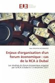 Enjeux d'organisation d'un forum économique : cas de la RCA à Dubaï
