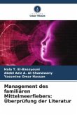 Management des familiären Mittelmeerfiebers: Überprüfung der Literatur