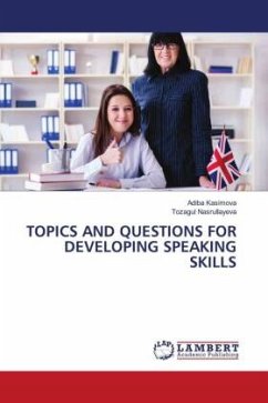 TOPICS AND QUESTIONS FOR DEVELOPING SPEAKING SKILLS