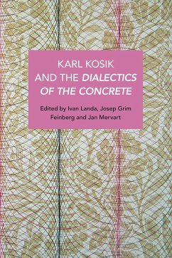 Karel Kosík and the Dialectics of the Concrete