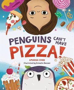 Penguins Can't Have Pizza - Cruz, Amanda