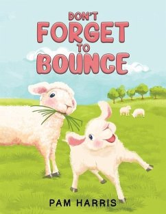 Don't Forget to Bounce - Harris, Pam