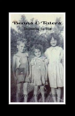 Beans & Taters: Uncovering the Past - Hinton, Tonya Avery