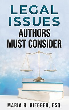 Legal Issues Authors Must Consider - Riegger, Maria R