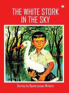 The White Stork in the Sky - Writers, Byelorussian