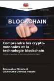 Comprendre les crypto-monnaies et la technologie blockchain
