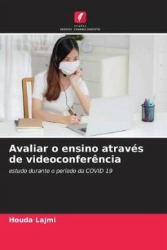 Avaliar o ensino através de videoconferência - Lajmi, Houda