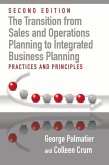 The Transition from Sales and Operations Planning to Integrated Business Planning