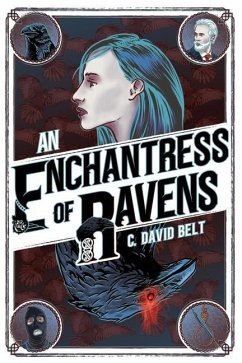 An Enchantress of Ravens - Belt, C. David