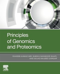 Principles of Genomics and Proteomics - Ahmad Mir, Rakeeb (Department of Biotechnology, School of Bioscience; Mansoor, Sheikh, PhD (Postdoctoral Researcher, Phenomics Laboratory,; Zargar, Sajad Majeed (Proteomics Laboratory, Division of Biotechnol