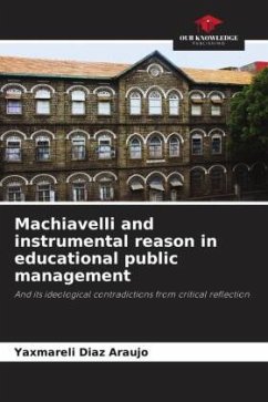 Machiavelli and instrumental reason in educational public management - DIAZ ARAUJO, YAXMARELI