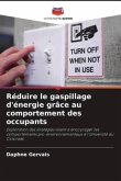 Réduire le gaspillage d'énergie grâce au comportement des occupants