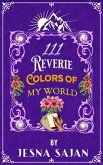 111 Reverie Colors of my World (eBook, ePUB)