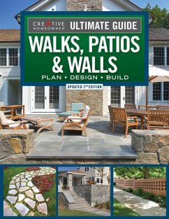 Ultimate Guide to Walks, Patios & Walls, Updated 2nd Edition - Editors Of Creative Homeowner