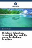 Christoph Kolumbus, Nasiraddin Tusi und die wahre Entdeckung Amerikas