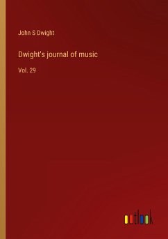 Dwight's journal of music - Dwight, John S