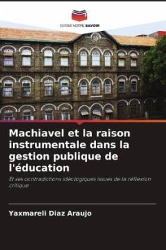 Machiavel et la raison instrumentale dans la gestion publique de l'éducation - DIAZ ARAUJO, YAXMARELI