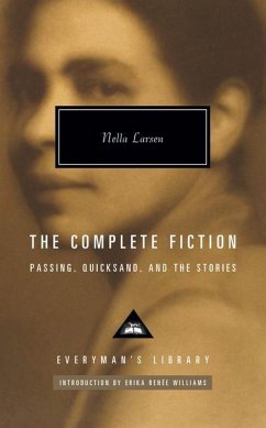 The Complete Fiction of Nella Larsen - Larsen, Nella