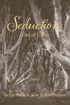 Seduction: Out of Eden - Kirchheimer, Janet R.; Piudik, Jaclyn