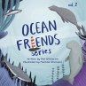 Ocean Friends Series - Bild 1