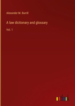 A law dictionary and glossary
