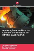 Modelação e Análise da Câmara de Injecção de HP Die Casting M/C