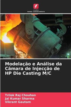 Modelação e Análise da Câmara de Injecção de HP Die Casting M/C - Chouhan, Trilok Raj;Sharma, Jai Kumar;Gautam, Vikrant