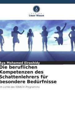 Die beruflichen Kompetenzen des Schattenlehrers für besondere Bedürfnisse - Mohamed Elrashidy, Aya