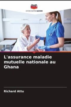 L'assurance maladie mutuelle nationale au Ghana - Attu, Richard