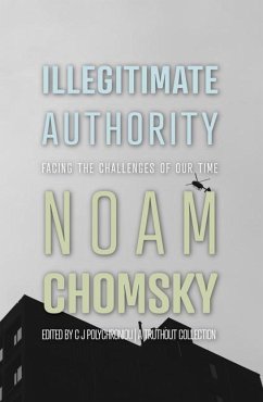 Illegitimate Authority - Chomsky, Noam; Polychroniou, C J