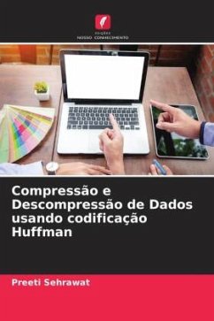 Compressão e Descompressão de Dados usando codificação Huffman - Sehrawat, Preeti