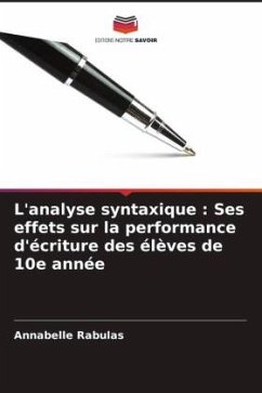 L'analyse syntaxique : Ses effets sur la performance d'écriture des élèves de 10e année - Rabulas, Annabelle