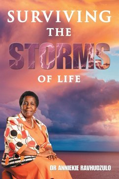 Surviving the Storms of Life - Ravhudzulo, Anniekie