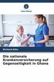 Die nationale Krankenversicherung auf Gegenseitigkeit in Ghana