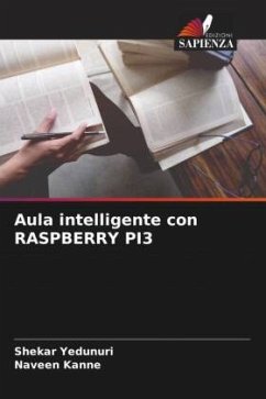 Aula intelligente con RASPBERRY PI3 - Yedunuri, Shekar;Kanne, Naveen