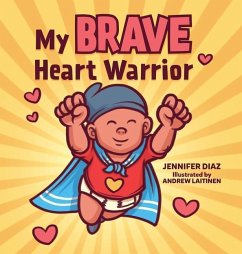 My Brave Heart Warrior - Diaz, Jennifer