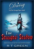 Daisy: Not Your Average Super-sleuth! The Shanghai Shadow (Daisy Morrow, #8) (eBook, ePUB)