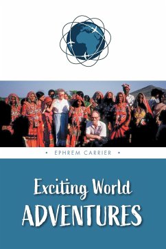 Exciting World Adventures - Carrier, Ephrem (Ephie)