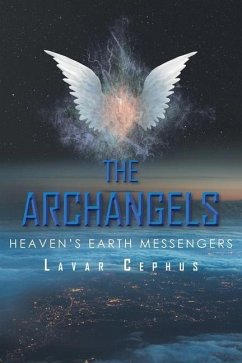 The Archangels: Heaven's Earth Messenger - Cephus, Lavar
